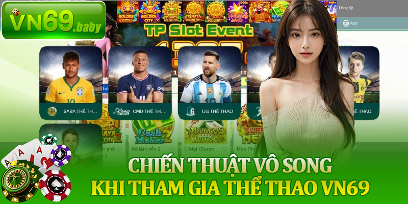 Chiến Thuật Vô Song Khi Tham Gia Thể Thao VN69