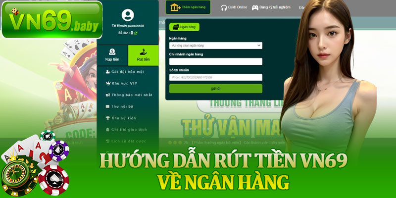 Hướng Dẫn Rút Tiền VN69 Về Ngân Hàng