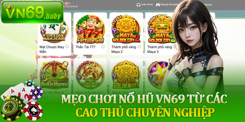 Mẹo Chơi Nổ Hũ VN69 Từ Các Cao Thủ Chuyên Nghiệp